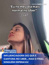 Passageira Finge Ser Cantora No Uber