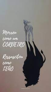 Morreu como um cordeiro ressuscitou como um leão a morte não te segurou e ele vivo está morreu como um cordeiro ressuscitou como um leão pra sempre eu cantarei tu és rei nesse lugar. Morreu Como Um Cordeiro Ressuscitou Como Leao Frases De Um Cristao