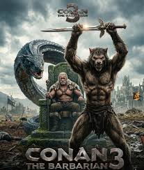 ⚔️🔥 When kingdoms fall to ash… only legends endure. **Conan the Barbarian 3  (2027)** In a world where empires rise and collapse like dust in the wind,  Conan has become more myth