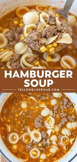 Easy Hamburger Soup Recipe Yellowblissroad Com Recipe Hamburger Soup Easy Hamburger Soup Soup Recipes