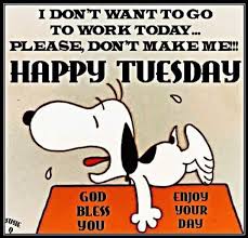 Tuesday is monday's ugly sister & 149 other funny tuesday quotes to help you get through the day. Snoopy Tuesday Quotes Visitquotes
