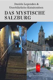 Dunkle Legenden Das Mystische Salzburg Stadt Salzburg Reisen Ausflug