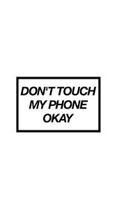 Imagen De Grunge Wallpaper And Don T Touch My Phone Dont Touch My Phone Wallpapers Funny Phone Wallpaper Phone Case Quotes
