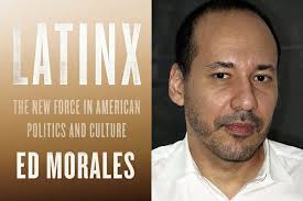 Review: 'Latinx: The New Force in American Politics and Culture'