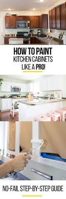 How To Paint Your Kitchen Cabinets So It Looks Like You Totally Replaced Them Paint Kitchen Cabinets Like A Pro Painting Kitchen Cabinets White Wood Kitchen Cabinets
