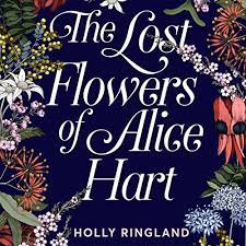 Maybe you would like to learn more about one of these? The Lost Flowers Of Alice Hart Audio Download Holly Ringland Louise Crawford Pan Macmillan Publishers Ltd Amazon Co Uk Books