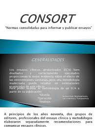 En este artículo se revisará la ampliación de la declaración consort referida a los ensayos clínicos aleatorizados comunitarios, con hincapié en características especiales. Normas Consort Ensayo Clinico Aleatoriedad
