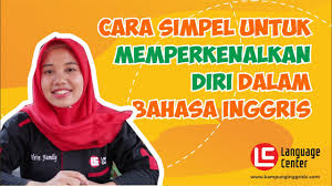 Sebelum kamu terlambat, lebih baik ucapkan saja perasaan mu sekarang. Cara Yang Tepat Untuk Memperkenalkan Diri Dalam Bahasa Inggris Kampung Inggris Lc Youtube