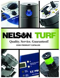 Yuyao master irrigation gardening equipment co.,ltd. Nelson Turf 2008 Catalog By Lrnelson Issuu
