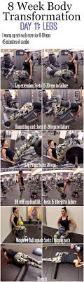 Welcome To Day 11 Another Day Of Legs Yesterday Day 10 Was An Active Rest Day So Body Transformation Workout Transformation Body 8 Week Body Transformation