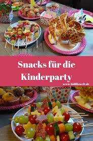 Kindergeburtstag Snacks Kindergeburtstagssnacks Kinder Geburtstag Essen Kinderessen