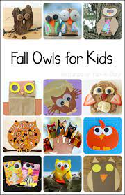 Fall Owl Crafts And Activities For Kids Fun A Day Fall Crafts For Kids Owl Crafts Preschool Crafts