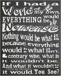 If I Had A World Of My Own Alice In Wonderland Chalkboard Quote Instant Download Jpg File Alice And Wonderland Quotes Wonderland Quotes Alice In Wonderland