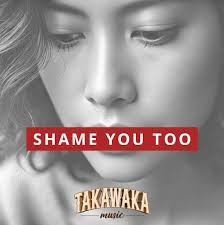 Shame You Too