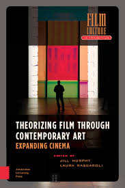 Pdf Theorizing Film Through Contemporary Art Expanding Cinema Jill Murphy Academia Edu