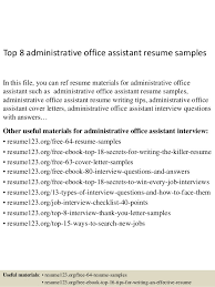 The following resume template can be used for similar job titles as follows: Top 8 Administrative Office Assistant Resume Samples