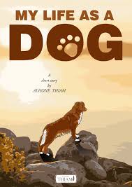 My Life as a Dog Comics, Graphic Novels & Manga eBook by Alhone Thiam -  EPUB | Rakuten Kobo India