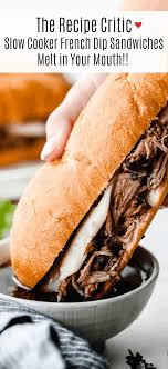 Slow Cooker French Dip Sandwiches Are Filled With Tender Chunks Of Roast Beef With Thin Slices Of Melted Mozzarella Cheese Al French Dip Recipes Sandwich Melts