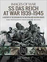 365 aktivitäten sie und ihr kleinkind werden lieben: Ss Das Reich At War 1939 1945 A History Of The Division On The Western And Eastern Fronts Images Of War English Edition Ebook Baxter Ian Amazon De Kindle Shop