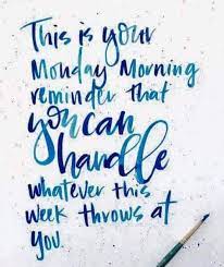 All Though It S Not Monday Work Quotes Weekday Quotes Positive Quotes