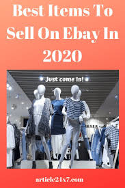 Best Items To Sell On Ebay In 2021 Things To Sell Ebay Selling Tips What To Sell