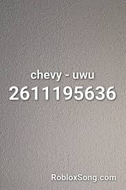 Chevy Uwu Roblox Id Roblox Music Codes In 2020 Roblox Chevy Jojo Parts