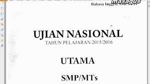 Soal un bahasa inggris smp 2015 dan pembahasannya. Simulasi Unbk Smp 2019 I Pembahasan Soal Un Bahasa Inggris 2015 2016 Part 1 Youtube