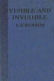 We would like to show you a description here but the site won't allow us. The Project Gutenberg Ebook Of Visible And Invisible By E F Edward Frederic Benson
