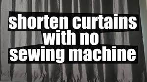 Meaning to say, you will have to remove any excessing fabric. How To Shorten Curtains Without A Sewing Machine Sewing For Beginners Youtube