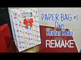 Cara membuat paper bag dari kertas kado sendiri. Paper Bag 1 Dari Kertas Kado Remake Youtube Kertas Kado Kertas Tas Kertas