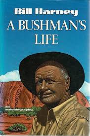 A bushman's life: An autobiography