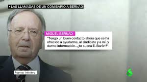 Miguel Bernad asegura en una grabación tener un contacto en la UDEF que se  había ofrecido a pasarle información