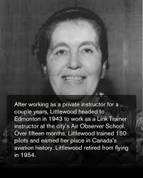 In 1943, skilled pilot Margaret Littlewood, rejected by the RCAF for being  a woman, became the only woman Link Trainer instructor in Canada. Hired by  aviation pioneer Wop May at Edmonton's Air