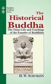 Hans wolfgang schumann buddhismus dieses buch bietet wirklich ein umfangreiches wissen über buddha und den buddhismus. The Historical Buddha By Hans Wolfgang Schumann Maurice O C Walshe Waterstones