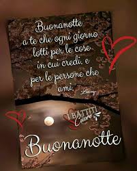 Buonanotte Buonanotte Auguri Di Buona Notte Buona Notte