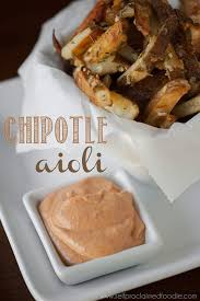 What is the best recipe for chipotle? Homemade Chipotle Aioli Recipe Self Proclaimed Foodie