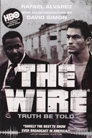 Feb 07, 2010 · wire: The Wire Truth Be Told Alvarez Rafael Simon David 9780802144997 Amazon Com Books