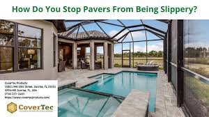 Please go to covertec.com.au if you are not an insurance broker and would like to obtain an online quote to insure an item like a laptop, iphone or camera. How Do You Stop Pavers From Being Slippery By Covertec Products Sfpma Org