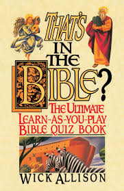 From tricky riddles to u.s. That S In The Bible The Ultimate Learn As You Play Bible Quiz Book Allison Wick 9780440506904 Amazon Com Books