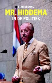🏛lid tweede kamer 🏛forum voor democratie #theo #hiddema youtu.be/hbdqbcyf5zo. Bol Com Mr Hiddema In De Politiek Stan De Jong 9789044640663 Boeken