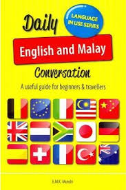 The translation only takes a few seconds and allows up to 500. Daily English Malay Conversation A Useful Guide For Beginners And Travellers E M K Munshi 9789833559206