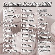 G Names For Boys 2020 In 2021 Boy Names Pretty Names Names For Characters