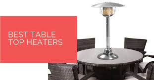 Are table top patio heaters any good. Best Table Top Heaters For 2021 Heat Pump Source