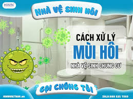 Dịch Vụ Vệ Sinh Môi Trường Đô Thị - xử lý mùi hôi nhà vệ sinh chung cư