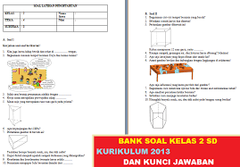 Bank Soal Sd Kelas 2 Kurikulum 2013 Untuk Ph Pts Pas Beserta Jawaban Tahun 2018 Info Pendidikan Terbaru