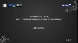 Maybe you would like to learn more about one of these? 14 Quotes Dari Hitam Putih Ini Akan Menguatkanmu Dalam Mengejar Impian