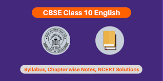 Cbse Class 10 English 2020 21 Syllabus Papers Ncert Solutions