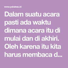 Dalam Suatu Acara Pasti Ada Waktu Dimana Acara Itu Di Mulai Dan Di Akhiri Oleh Karena Itu Kita Harus Membaca Doa Pembuka Dan Penutup Aca Doa Membaca Pengacara