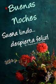 Buenas Noches Frases Y Mensajes Para Saludar 2019 Gifts De Buenas Noches Saludos De Buenas Noches Feliz Noche Frases
