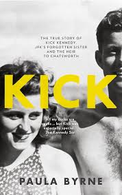 Buy Kick: The True Story of Kick Kennedy, JFK's Forgotten Sister and the  Heir to Chatsworth Book Online at Low Prices in India